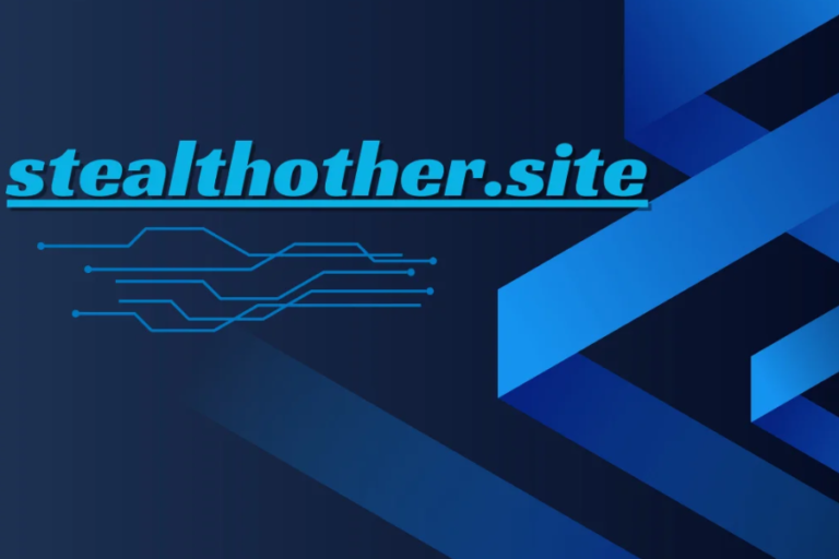 Stealthother.site: Simplifying Your Online Experience